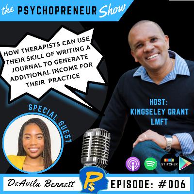 TPS006 | Writing A Journal Is One Skill Therapist In Private Practice Can Use To Generate Additional Income with DeAvila Bennett and Kingsley Grant