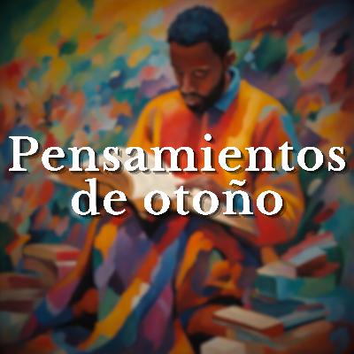16. Leo 'Pensamientos de otoño' de Po Chu Yi 16. Leo 'Pensamientos de otoño' de Po Chu Yi