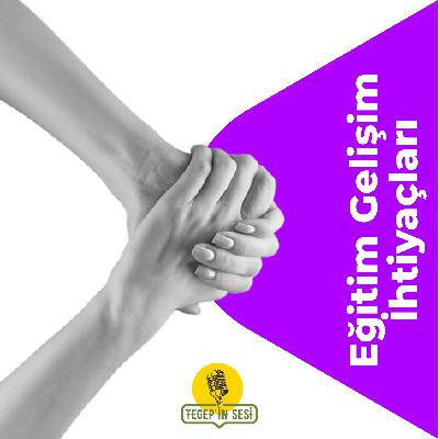 025 - Eğitim Gelişim İhtiyaçları - Eğitim ve Gelişimde Verinin Gücü 025 - Eğitim Gelişim İhtiyaçları - Eğitim ve Gelişimde Verinin Gücü