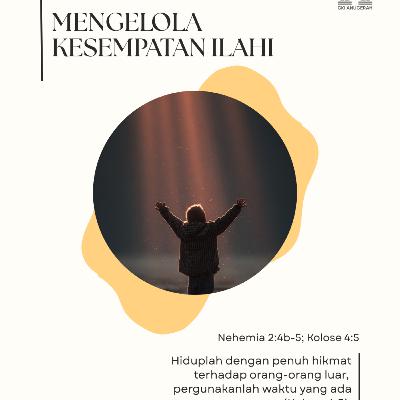 Mengelola Kesempatan Ilahi | Renungan Harian GKI Anugerah | 14 Januari 2026