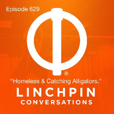 Homeless & Catching Alligators