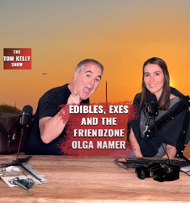 Edibles, Exes, and the Friend Zone – Olga Namer