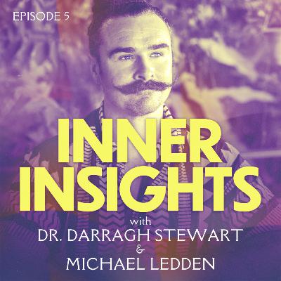 #5: Michael Ledden -Psycare Ireland, Psychedelic harm reduction and Integration Psychotherapy, Anxiety and CBT