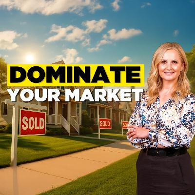How to Dominate Your Real Estate Market? How to Dominate Your Real Estate Market?