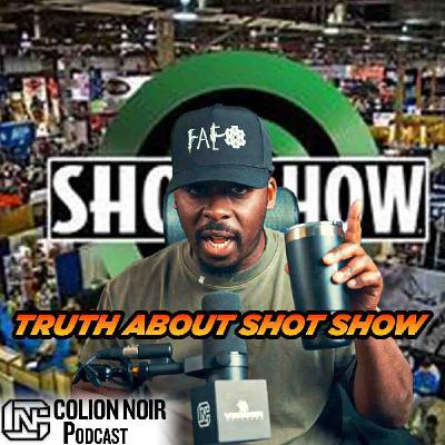The Truth About SHOT SHOW