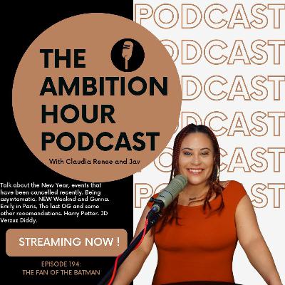 The Fan of Batman | Ambition Hour | EP 194 The Fan of Batman | Ambition Hour | EP 194