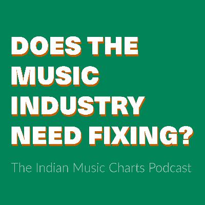 Does the music industry need fixing?