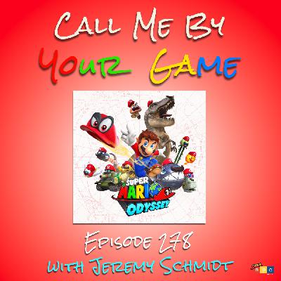 Super Mario Odyssey with Jeremy Schmidt - Ep.278 Super Mario Odyssey with Jeremy Schmidt - Ep.278