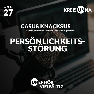 Folge 27 – Persönlichkeitsstörung