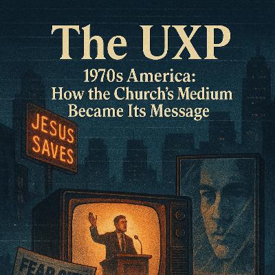 1970s America: How the Church's Medium Became Its Message. 1970s America: How the Church's Medium Became Its Message.
