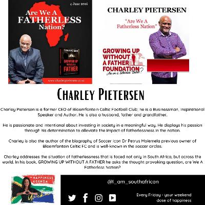 The Happiness Agenda - Episode 15: Charley Pietersen - Coach, Mentor, Humanitarian