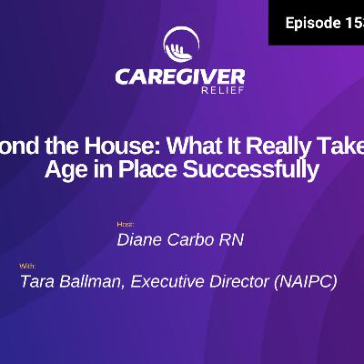 Beyond the House: What It Really Takes to Age in Place Successfully - EP 153