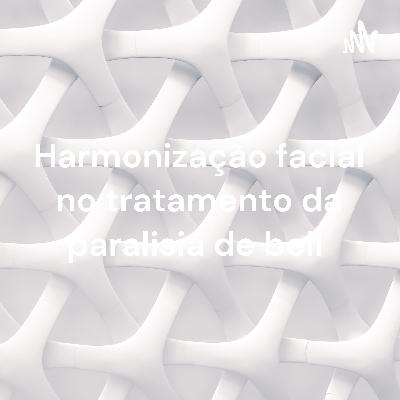 Harmonização facial e paralisia de bell