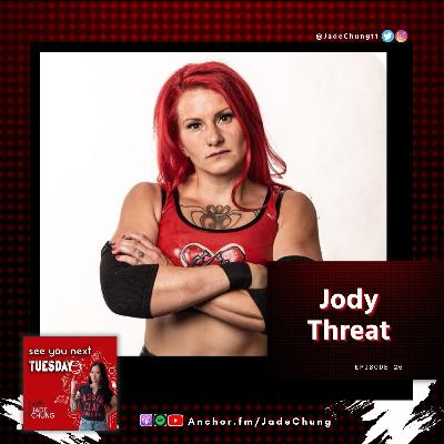 Episode 26: Jody Threat