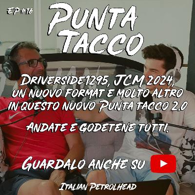 Punta Tacco 2.0 #16 - Una chiacchierata con mio padre
