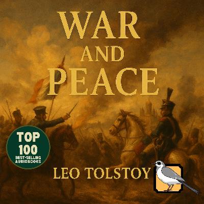 War and Peace - Full Audiobook (Leo Tolstoy) | Part 7 of 7 | Top 100 Classics War and Peace - Full Audiobook (Leo Tolstoy) | Part 7 of 7 | Top 100 Classics