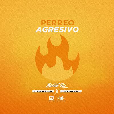 Perreo Agresivo By Dj Power ID Feat. Dj Alonso Beat LMI