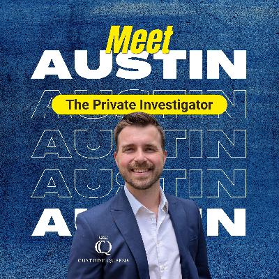 Meet Austin The Private Investigation