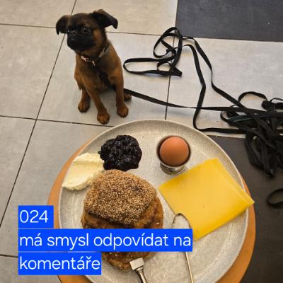 024 má smysl odpovídat na komentáře