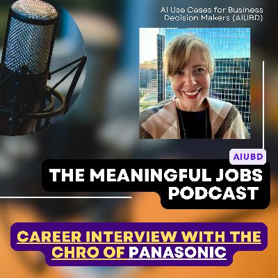 Career Interview with the Chief HR Officer of Panasonic - The Importance of Gratitude