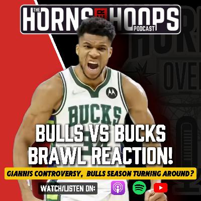 Bulls vs Bucks BRAWL Reaction 🚨 Giannis Controversy, Bulls Season Turning Around?
