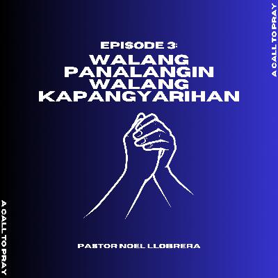 Walang Panalangin Walang Kapangyarihan Walang Panalangin Walang Kapangyarihan