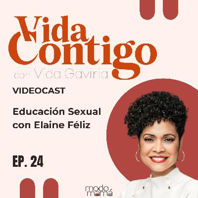 Educación Sexual con Elaine Féliz