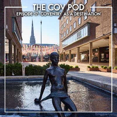 17. Coventry as a Destination