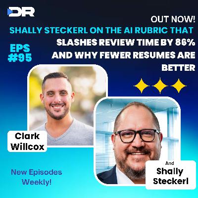 #95- Shally on the AI Rubric That Slashes Review Time by 86% and Why Fewer Resumes Are Better #95- Shally on the AI Rubric That Slashes Review Time by 86% and Why Fewer Resumes Are Better