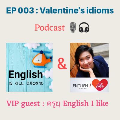 EP 003 : Valentine's idioms