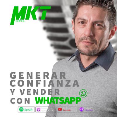 Generar confianza y vender con Whatsapp 💬
