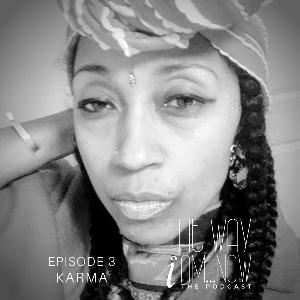The Way I Am...Now (Karma) The Way I Am...Now (Karma)