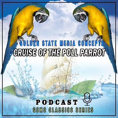 Episode 1 | GSMC Classics: Cruise of the Poll Parrot Episode 1 | GSMC Classics: Cruise of the Poll Parrot
