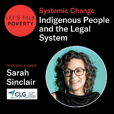 Systemic Change – Indigenous People and the Legal System