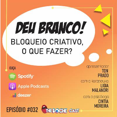 #032 BLOQUEIO CRIATIVO, O QUE FAZER? DEU BRANCO... #032 BLOQUEIO CRIATIVO, O QUE FAZER? DEU BRANCO...