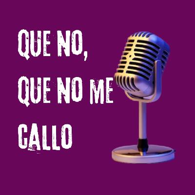 Que no, que no me callo.