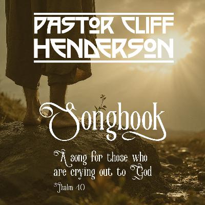 A Song For Those Who Are Crying Out To God - Pastor Cliff Henderson