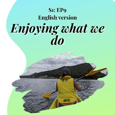 Enjoying what we do EN-9