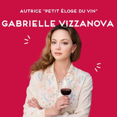 Gabrielle Vizzavona, une approche audacieuse et humaine du vin  ! ✨
