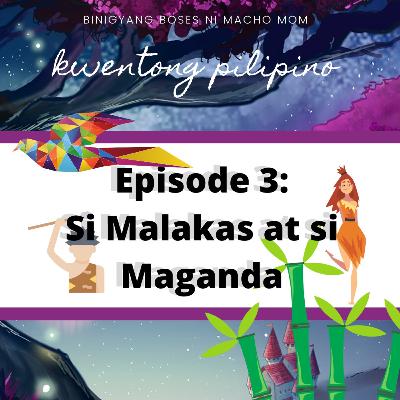 Tagalog Bedtime Stories - Si Malakas at si Maganda