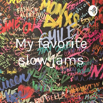 My favorite slow jams (Trailer)