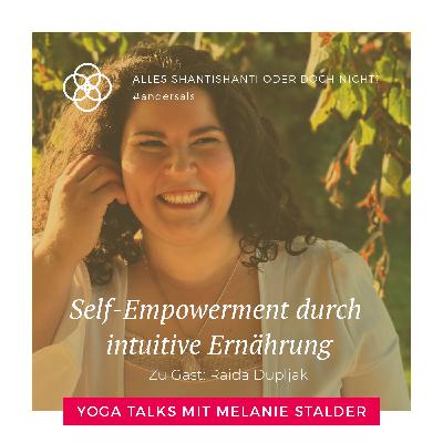 Self-Empowerment durch intuitive Ernährung - Interview mit Raida Dupljak
