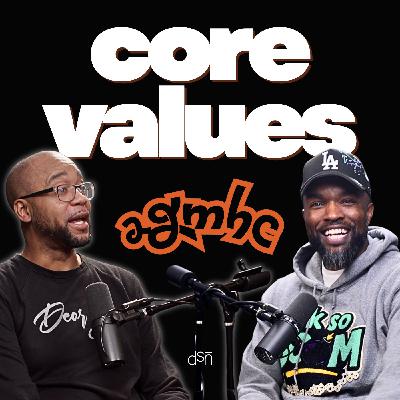 Understanding Core Values and Adaptive Behaviors | 2 Grown Men Having A Conversation