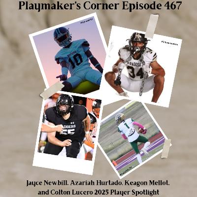 Playmaker’s Corner Episode 467: 1A and 2A Colorado Stars 2025 Player Spotlight (Jayce Newbill, Azariah Hurtado, Colton Lucero, and Keagan Mellot)