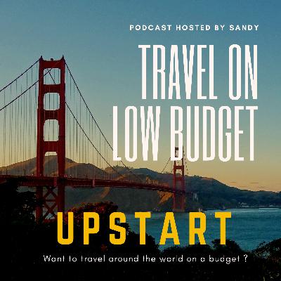 Episode 3 : Want to travel around the world on a budget ? Episode 3 : Want to travel around the world on a budget ?