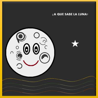 ¿A qué sabe la luna? (cuento infantil)