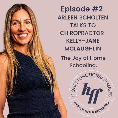 The Joy of Homeschooling - With Kelly-Jane McLaughlin