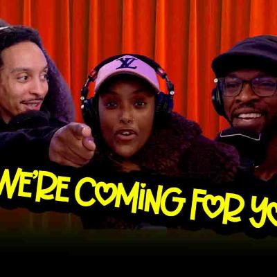 5. We're coming for you! 5. We're coming for you!