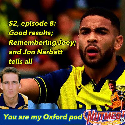 S2, Ep 8: Good results, mixed performances; Remembering Joey; and Jon Narbett tells all.