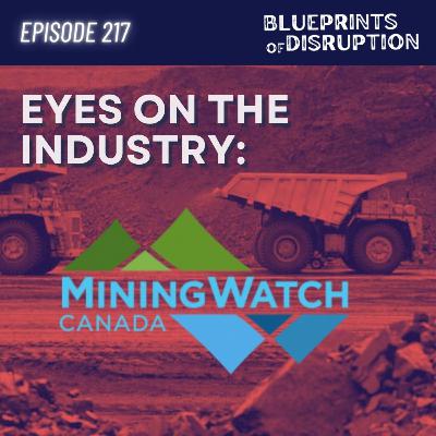 Eyes on the Industry: Mining Watch Canada Eyes on the Industry: Mining Watch Canada